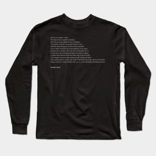 Joseph Conrad Quotes Long Sleeve T-Shirt